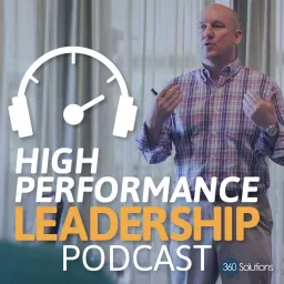 High Performance Leadership Podcast artwork