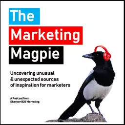 The Marketing Magpie Podcast artwork