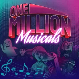 One Million Musicals Podcast artwork