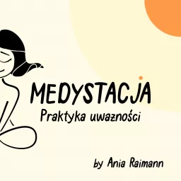 Medystacja - Medytacja Uważności Podcast artwork