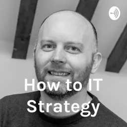 How to IT Strategy Podcast artwork