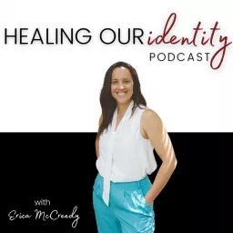 Cultures of Change: Healing Our Identity Podcast artwork