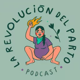 La Revolución del Parto Podcast artwork