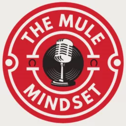 The Mule Mindset Podcast artwork