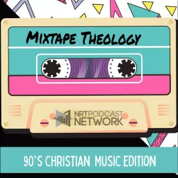 Mixtape Theology Podcast artwork