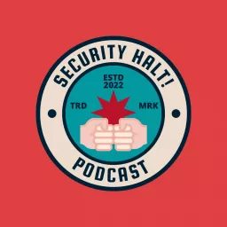 Security Halt! Podcast artwork
