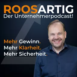 ROOSARTIG - Der Unternehmerpodcast von deinem personal CFO artwork