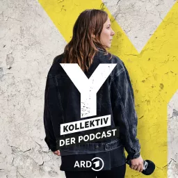 Y-Kollektiv – Der Podcast