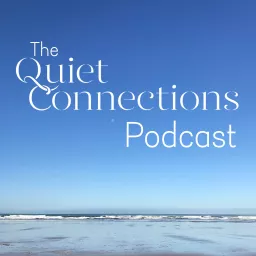 Quiet Connections Podcast artwork