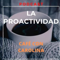 LA PROACTIVIDAD Podcast artwork