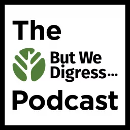 The But We Digress Podcast artwork