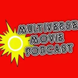 The Multiverse Movie Podcast artwork