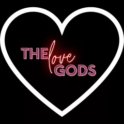 The Love Gods Podcast artwork