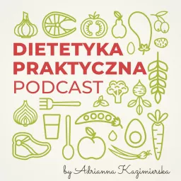 Dietetyka Praktyczna Podcast artwork