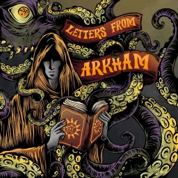 Letters from Arkham Podcast artwork