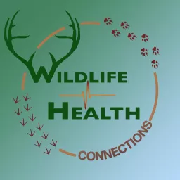 Wildlife Health Connections Podcast artwork