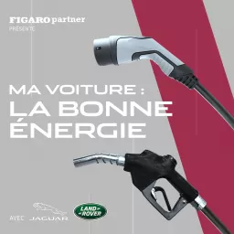 Ma voiture : la bonne énergie Podcast artwork