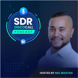 The SDR DiscoCall Podcast: For Brand New Sales Development Reps artwork