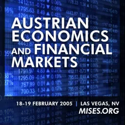 Austrian Economics and Financial Markets Podcast artwork