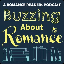 Buzzing about Romance Podcast artwork