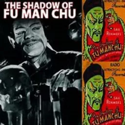 The Shadow of Fu Manchu Podcast artwork