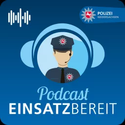 EINSATZBEREIT! Podcast der Polizei Niedersachsen