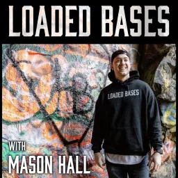 Loaded Bases w/ Mason Hall Podcast artwork