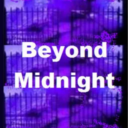 Beyond Midnight