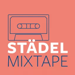 Städel Mixtape Podcast artwork