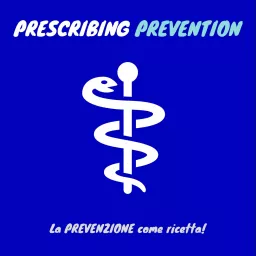 Prescribing Prevention Podcast artwork