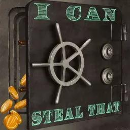 I Can Steal That! Podcast artwork