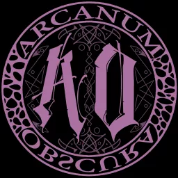 Arcanum Obscura Podcast artwork