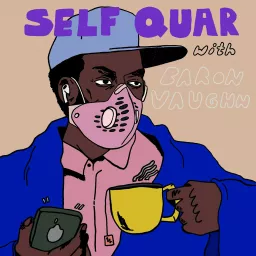Self Quar with Baron Vaughn Podcast artwork