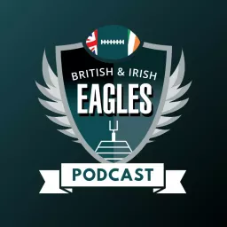 British and Irish Eagles Podcast