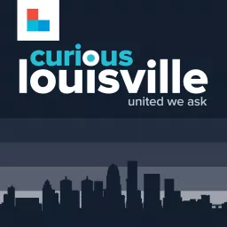 Curious Louisville Podcast artwork