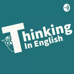 Thinking in English Podcast artwork