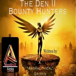 The Den II Bounty Hunter Podcast artwork