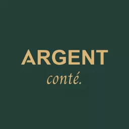 Argent conté Podcast artwork