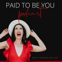 Paid To Be You Podcast artwork