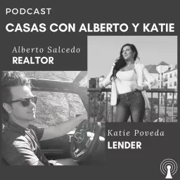 Casas con Alberto y Katie Podcast artwork
