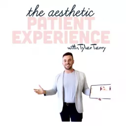 The Aesthetic Patient Experience Podcast artwork