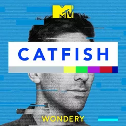 Catfish: The Podcast artwork
