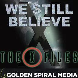 We Still Believe: The X-Files Fan Podcast artwork