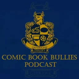 Comic Book Bullies Podcast artwork