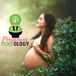 Pregnancy Pukeology Podcast artwork