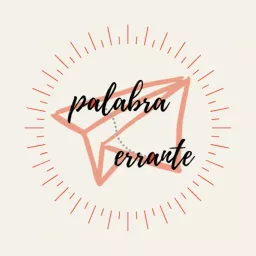La Palabra Errante Podcast artwork