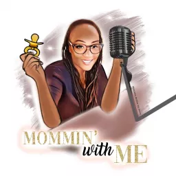 Mommin' with ME Podcast artwork