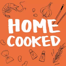 Home Cooked Podcast artwork