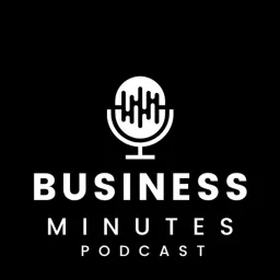 Business Minutes Podcast artwork