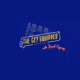 the GET EQUIPPED podcast artwork